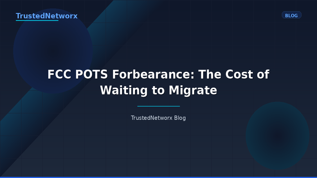 FCC POTS Forbearance: The Cost of Waiting to Migrate